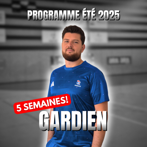 PRÉPA ÉTÉ GARDIEN